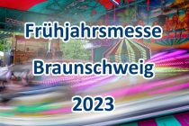 Frühjahrsmesse in Braunschweig 2023 • © ummet-eck.de