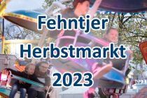 Fehntjer Herbstmarkt 2023 - Markt und Kirmes in Rhauferfehn • © ummet-eck.de