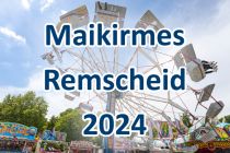 Maikirmes Remscheid 2024 • © ummet-eck.de