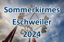 Sommerkirmes Eschweiler 2024 • © ummet-eck.de
