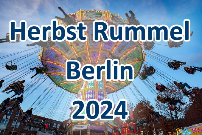 Berliner Herbstrummel 2024 Rummel Berlin Termin Events