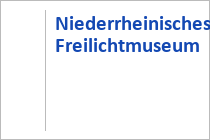 Niederrheinisches Freilichtmuseum