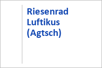 Riesenrad Luftikus (Agtsch)