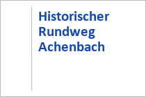 Historischer Rundweg Achenbach